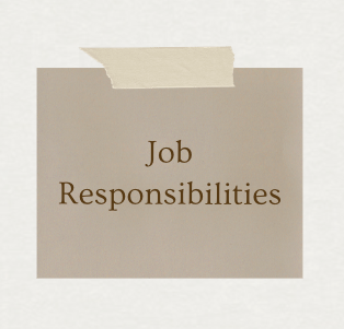 Job Responsibilities